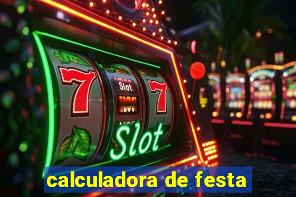 calculadora de festa